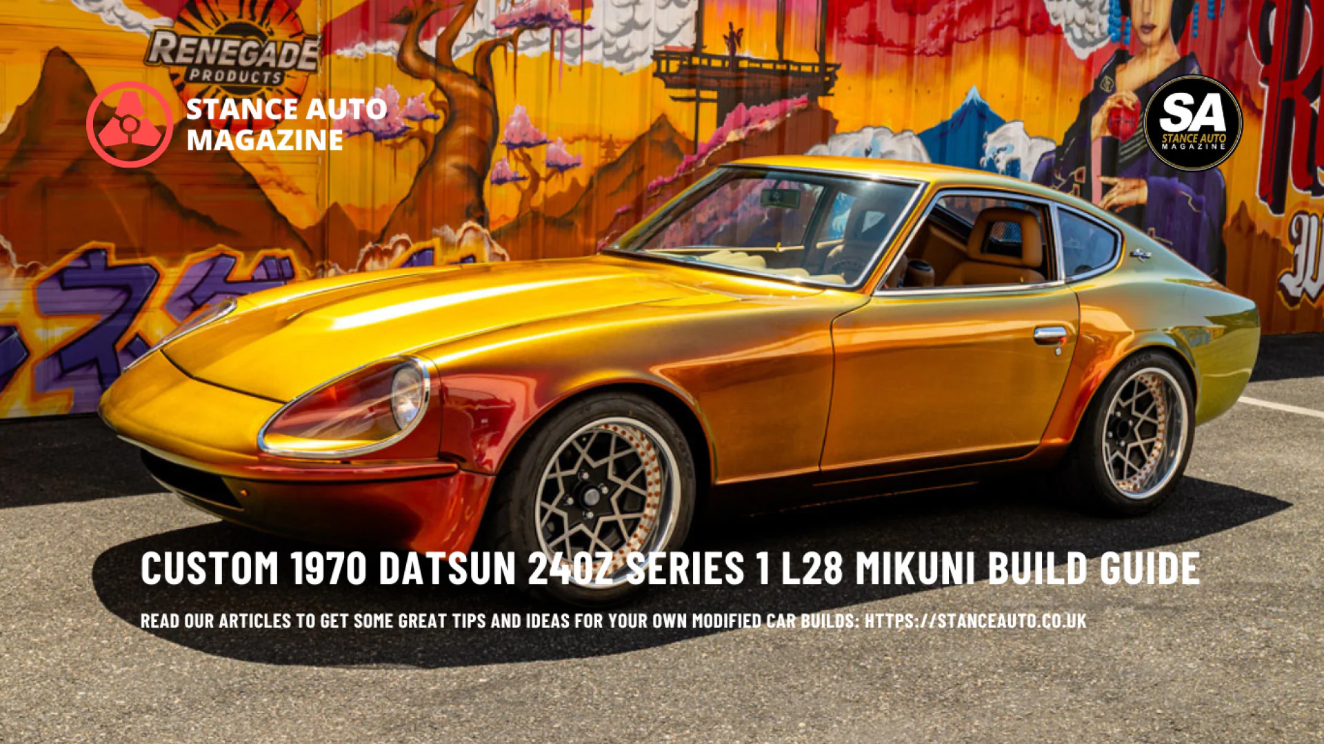 Custom 1970 Datsun 240Z Series 1 L28 Mikuni Build Guide