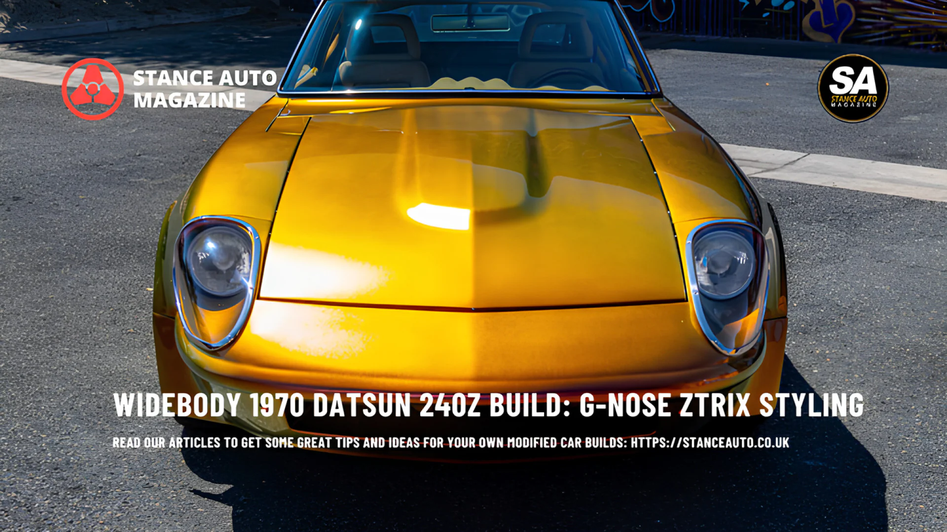 Widebody 1970 Datsun 240Z Build: G-Nose Ztrix Styling