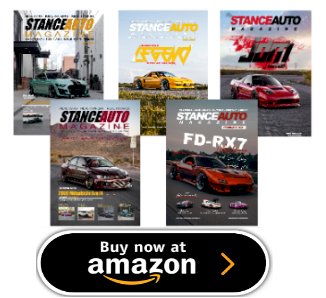 More printed magazines from Stance Auto Magazine available on Amazon