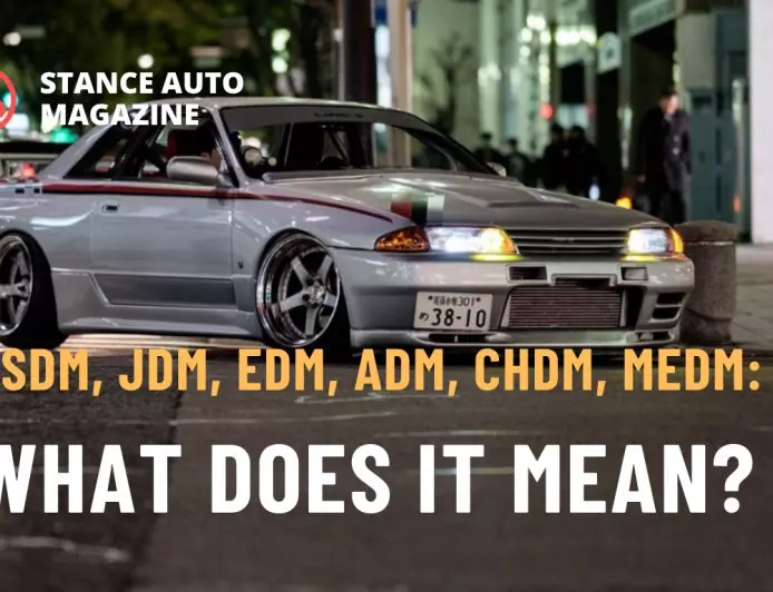 USDM, JDM, EDM, ADM, CHDM, MEDM: What does it mean? (Updated 2026)
