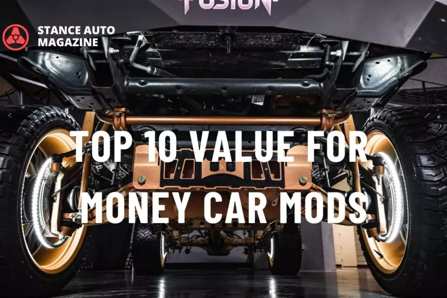 Top 10 Value For Money Car Mods Stance Auto Magazine