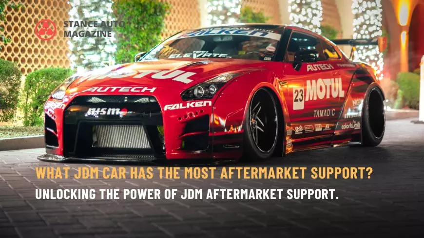 What JDM car has the most aftermarket support?