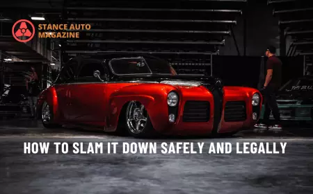 Lowering Your Ride: How to Slam it Down Safely and Legally