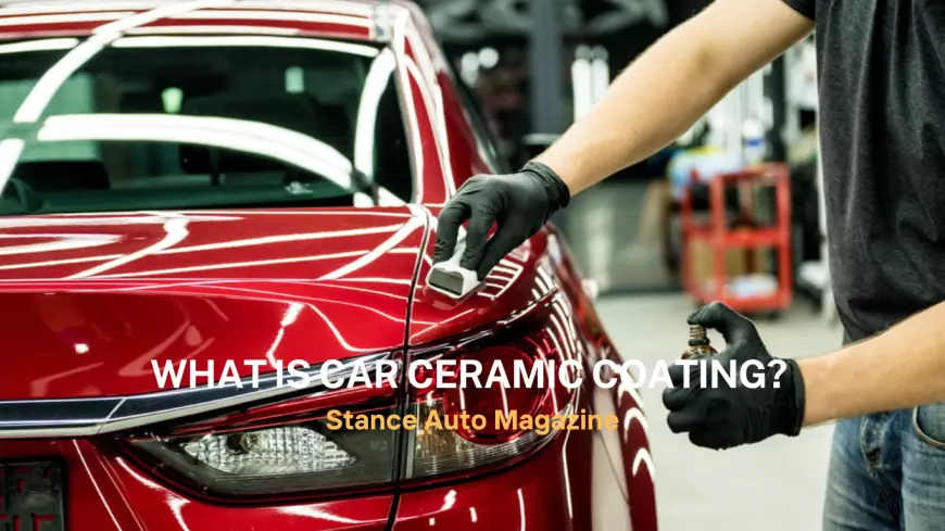 What is Car Ceramic Coating?