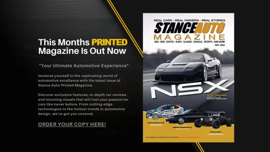 Stance Auto Printed Car Magazine May 2024
