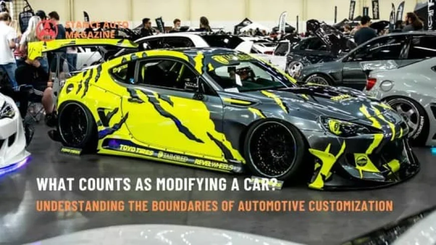What Counts as Modifying a Car?