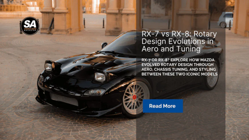 RX-7 vs RX-8: Rotary Design Evolutions in Aero and Tuning