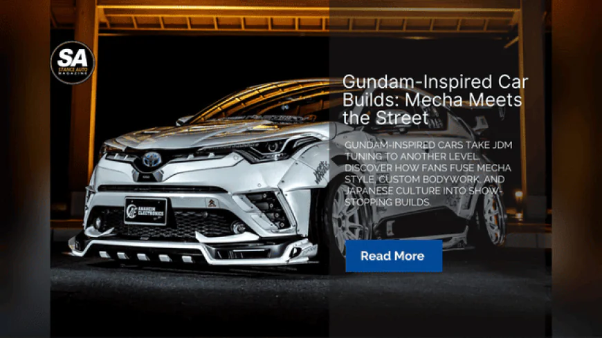 Gundam-Inspired Car Builds: Mecha Meets the Street of Japan