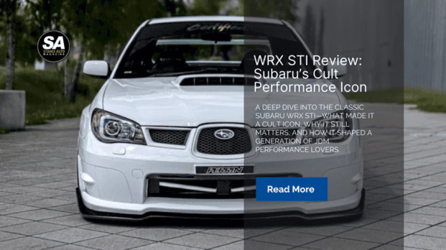WRX STI Review: Subaru’s Cult Performance Icon