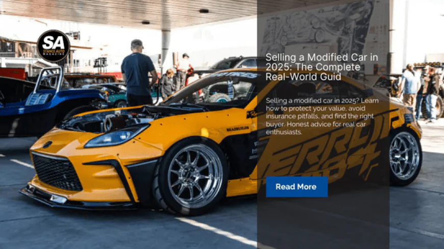 Selling a Modified Car in 2025: The Complete Real-World Guide