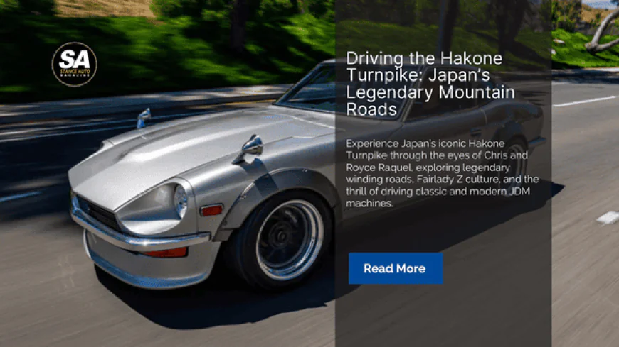 Driving the Hakone Turnpike: Japan’s Legendary Mountain Roads