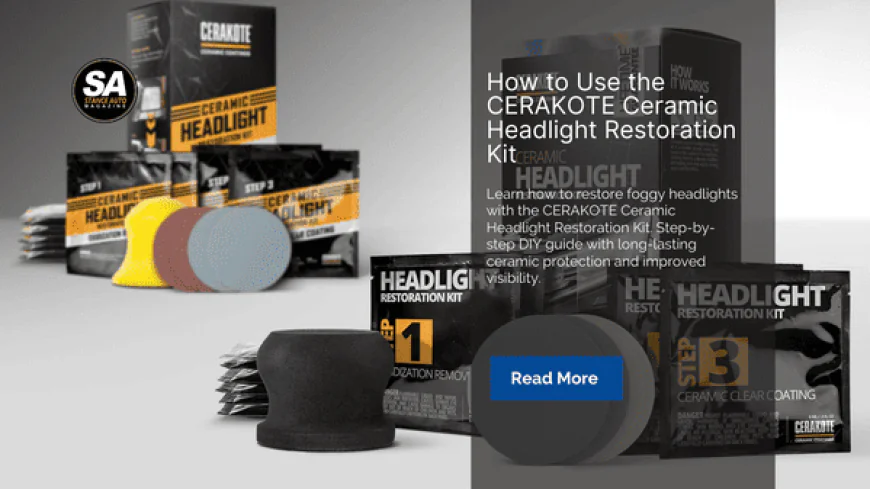 How to Use the CERAKOTE Ceramic Headlight Restoration Kit