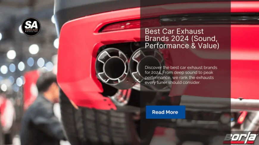 Best Car Exhaust Brands 2024 (Sound, Performance & Value)