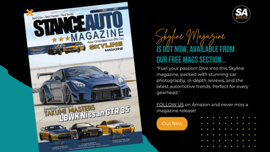 Stance Auto Magazine Skyline Magazine | Free Digital Magazine