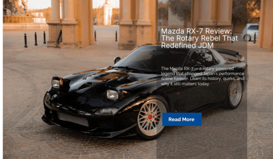 Mazda RX-7 Review: The Rotary Rebel That Redefined JDM