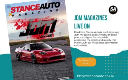 JDM Magazines Live On: The Digital Evolution of Stance Auto's JDM Coverage