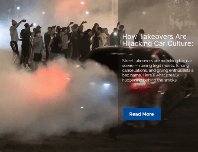 How Takeovers Are Hijacking Car Culture: The Car Scene Fights Back