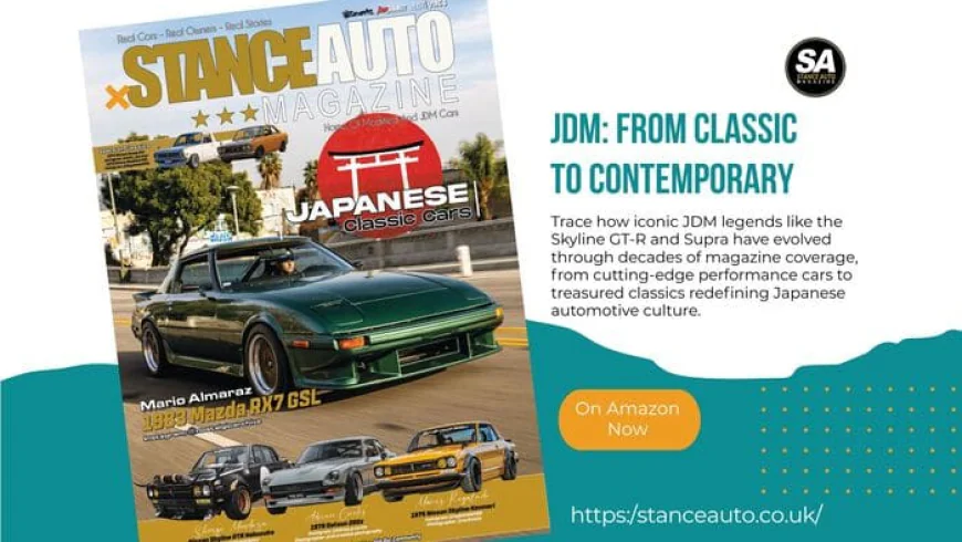 From Classic to Contemporary: The Evolution of JDM Legends in Magazine Features