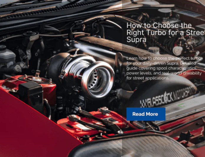 How to Choose the Right Turbo for a Street Supra