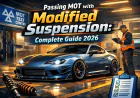Passing MOT with Modified Suspension: Complete Guide 2026