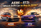 AE86 vs S13: Which Drift Car to Buy in 2026?