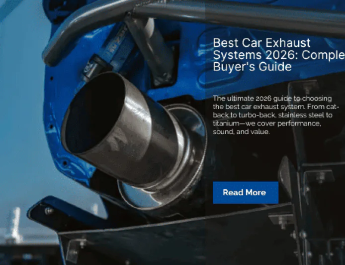 Best Car Exhaust Systems 2026: Complete Buyer's Guide