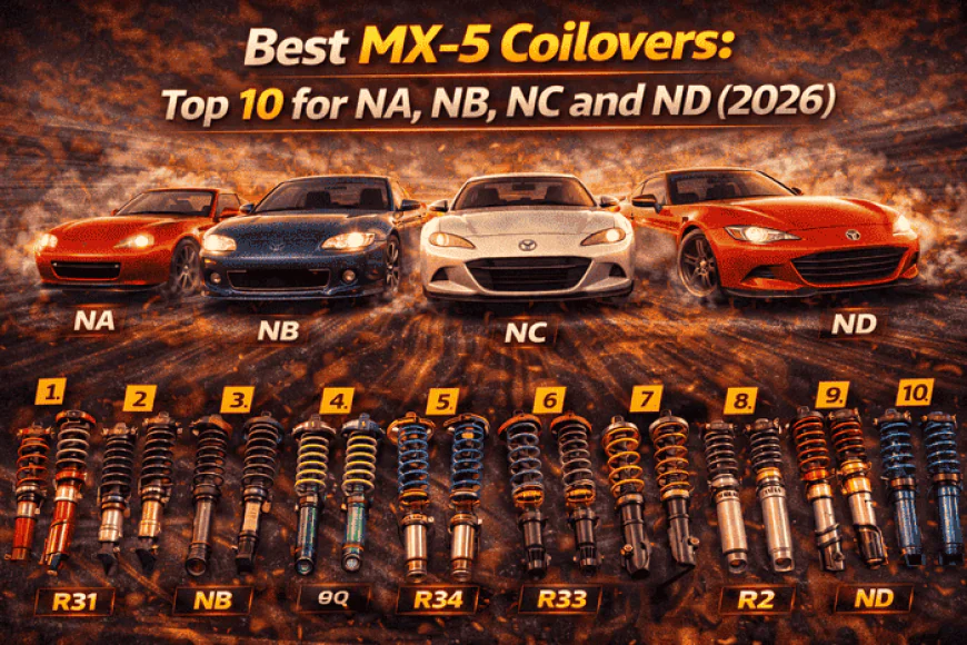 Best MX-5 Coilovers: Top 10 for NA, NB, NC and ND (2026)