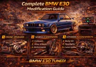 Complete BMW E30 Modification Guide
