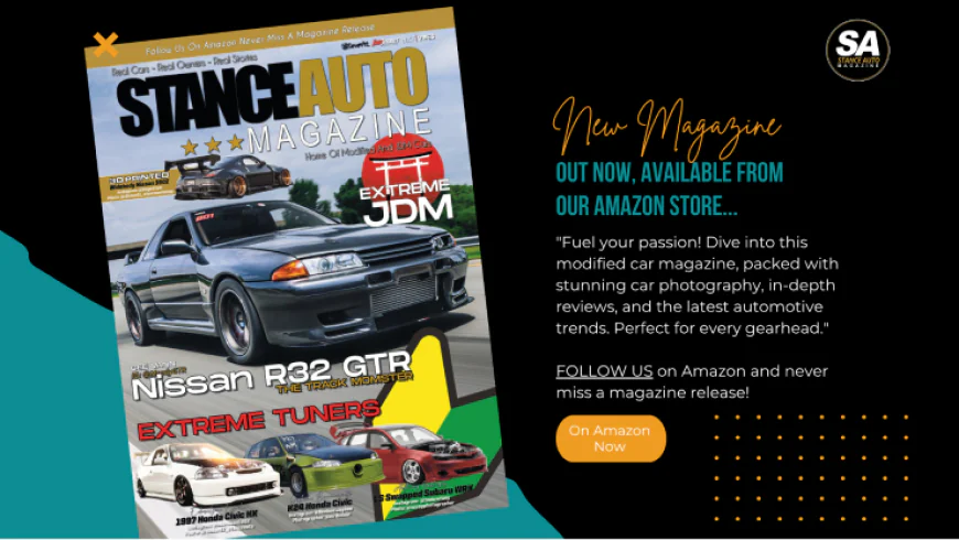 Extreme JDM Magazine – Stunning Builds | Stance Auto Magazine