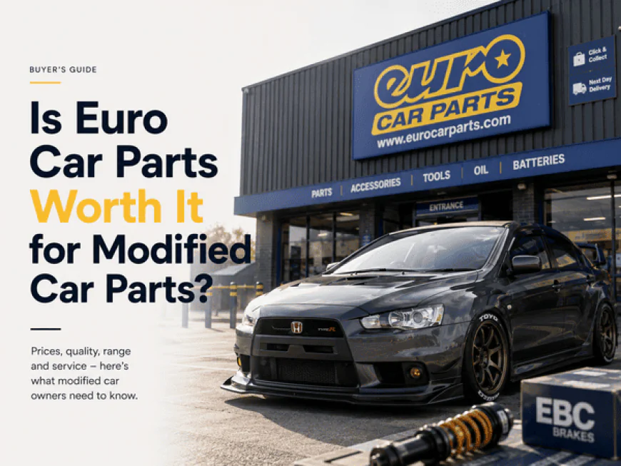 Is Euro Car Parts Cheap for Modified Car Parts?