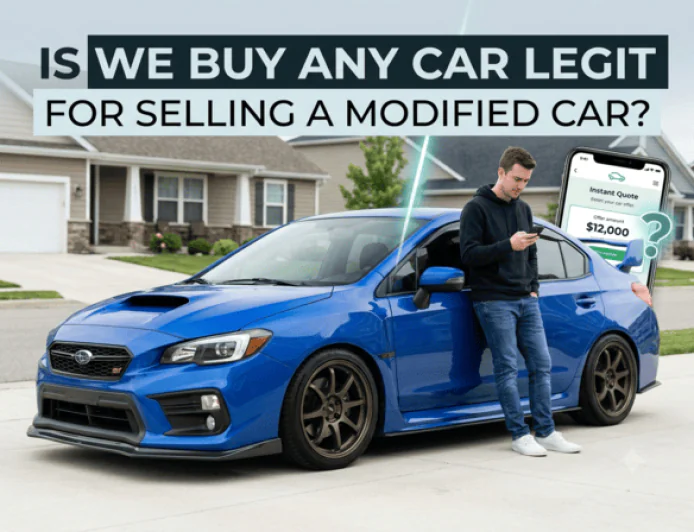Is We Buy Any Car Legit for Selling a Modified Car?