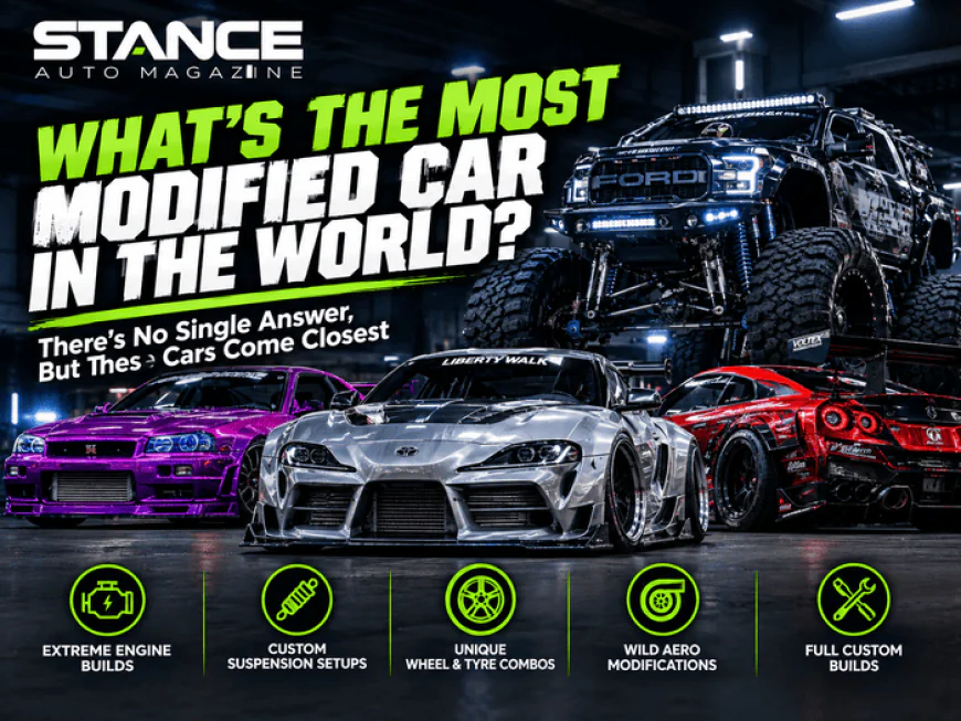 What's the Most Modified Car in the World? There's No Single Answer, But These Cars Come Closest